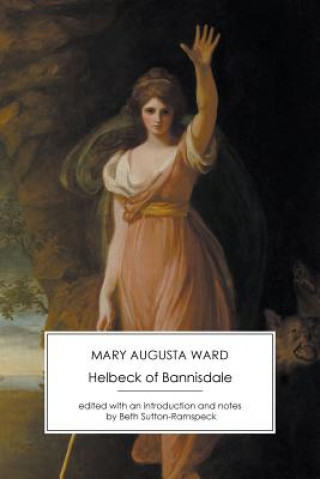Kniha Helbeck of Bannisdale MARY AUGUSTA WARD