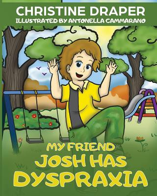 Book My Friend Josh has Dyspraxia Christine Draper