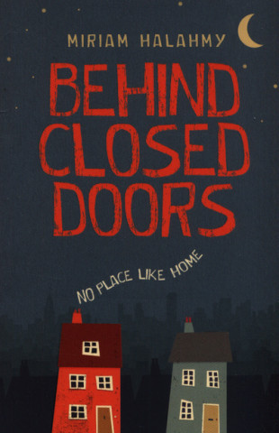 Book Behind Closed Doors Miriam Halahmy