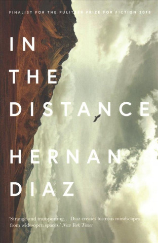 Książka In the Distance HERNAN DIAZ