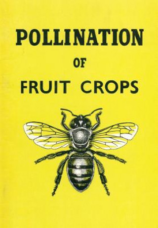 Kniha Pollination of Fruit Crops THE HORTICULTURAL ED