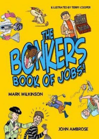 Carte Bonkers Book of Jobs, The Mark Wilkinson