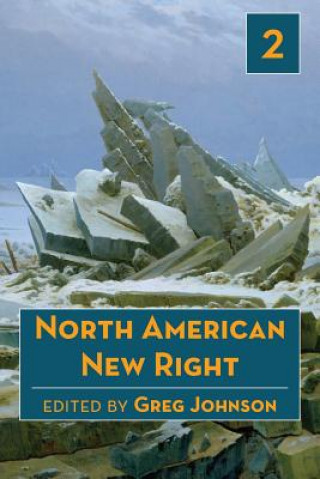 Knjiga North American New Right, vol. 2 GREG JOHNSON