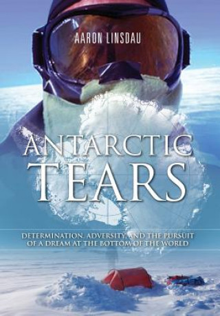 Book Antarctic Tears AARON LINSDAU