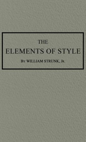 Könyv Elements of Style JR WILLIAM STRUNK