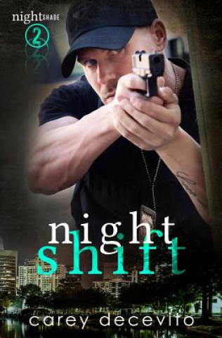 Книга Night Shift Carey Decevito