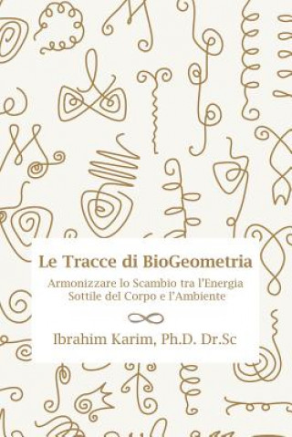 Knjiga Tracce Di Biogeometria IBRAHIM PH.D. KARIM