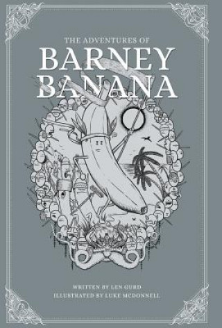 Kniha Barney the Banana LEN GURD