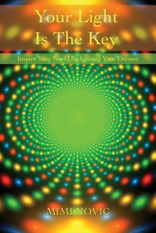 Kniha Your Light Is The Key MIMI NOVIC