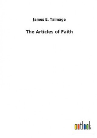 Libro Articles of Faith JAMES E. TALMAGE