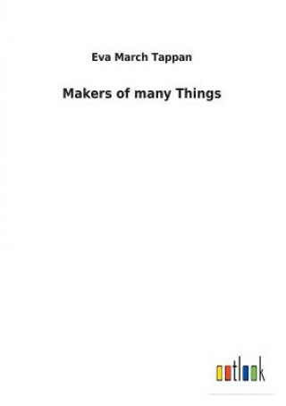 Book Makers of many Things EVA MARCH TAPPAN