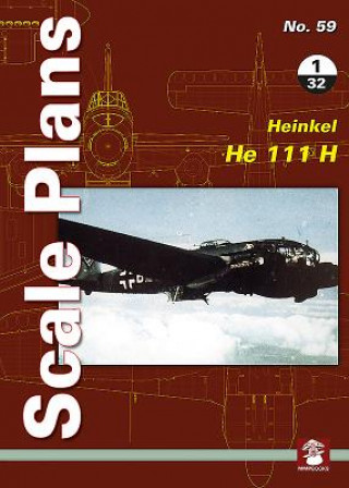 Knjiga Scale Plans No. 59: Heinkel He 111 H 1/32 Maciej Noszczak