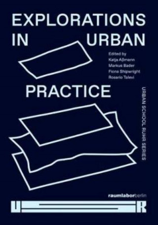Boek Explorations in Urban Practice Katja Assmann