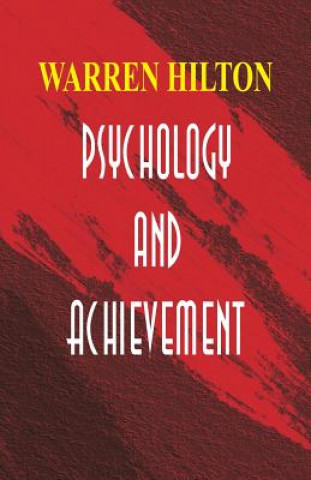 Kniha Psychology and Achievement WARREN HILTON