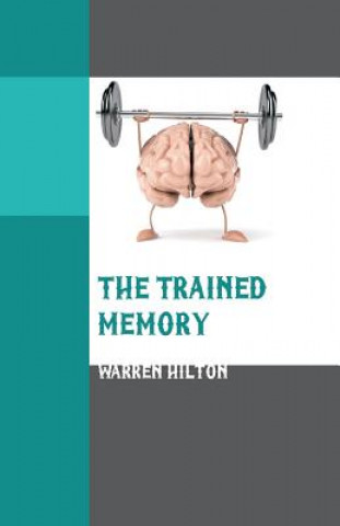 Boek Trained Memory WARREN HILTON