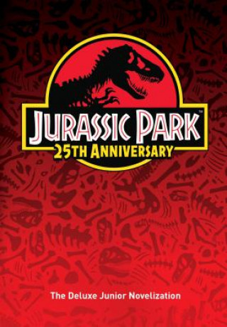 Carte Jurassic Park: The Deluxe Novelization (Jurassic Park) Random House