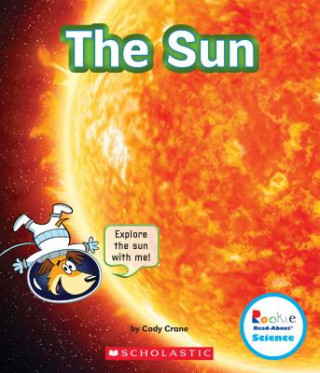 Knjiga The Sun (Rookie Read-About Science: The Universe) (Library Edition) Cody Crane