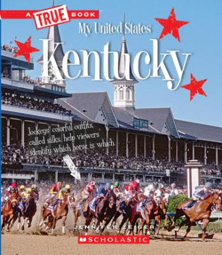 Книга Kentucky (a True Book: My United States) (Library Edition) Jennifer Zeiger