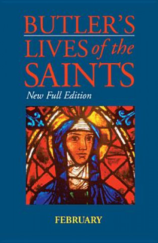 Carte Butler's Lives of the Saints: February: New Full Edition Paul Burns