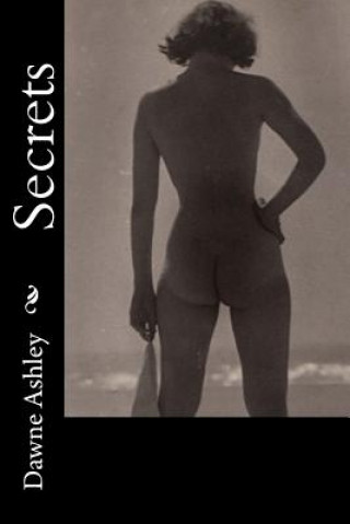 Kniha Secrets Dawne Ashley