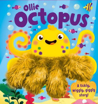 Kniha Ollie Octopus: Hand Puppet Book Igloobooks