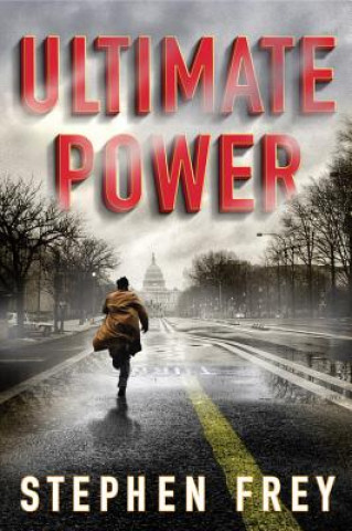 Carte Ultimate Power: A Thriller Stephen Frey