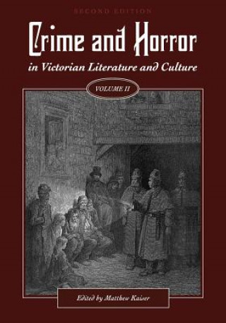 Kniha Crime and Horror in Victorian Literature and Culture, Volume II Matthew Kaiser