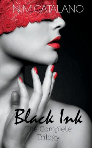 Kniha Black Ink: The Complete Trilogy N M Catalano