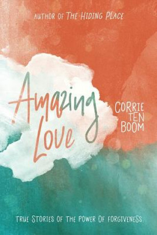 Kniha Amazing Love Corrie Ten Boom
