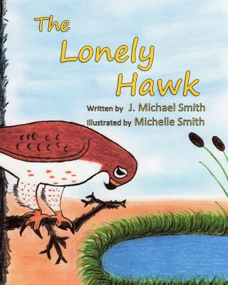 Knjiga The Lonely Hawk J Michael Smith