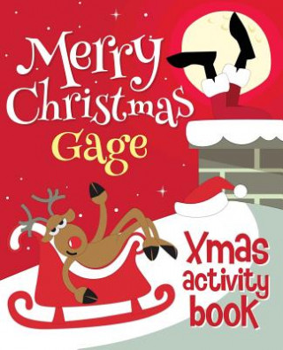 Kniha Merry Christmas Gage - Xmas Activity Book: (Personalized Children's Activity Book) Xmasst
