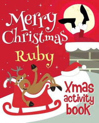 Carte Merry Christmas Ruby - Xmas Activity Book: (Personalized Children's Activity Book) Xmasst