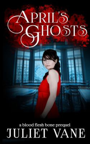 Book April's Ghosts Juliet Vane