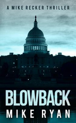 Knjiga Blowback Mike Ryan