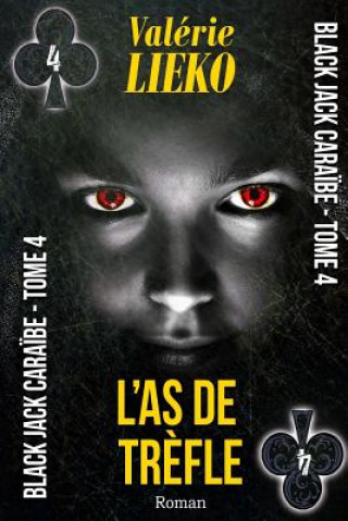 Kniha Black Jack Cara?be Tome 4 L'As de Tr?fle Valerie Lieko