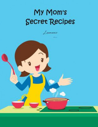 Book My Mom's Secret Recipes Lamees Alhassar