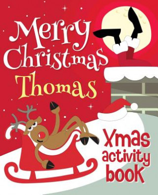 Kniha Merry Christmas Thomas - Xmas Activity Book: (Personalized Children's Activity Book) Xmasst