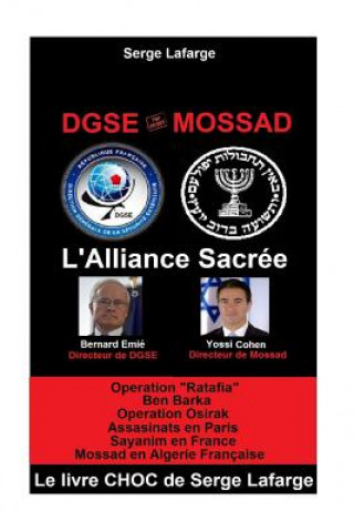 Kniha DGSe - MOSSAD: L'Alliance Sacrée Serge LaFarge