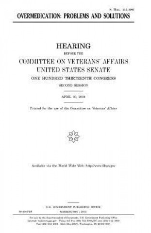 Book Overmedication: problems and solutions United States Congress