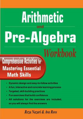 Kniha Arithmetic and Pre-Algebra Workbook: Comprehensive Activities for Mastering Essential Math Skills Reza Nazari