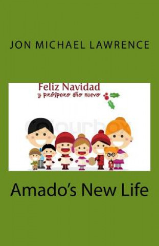 Buch Amado's New Life Jon Michael Lawrence