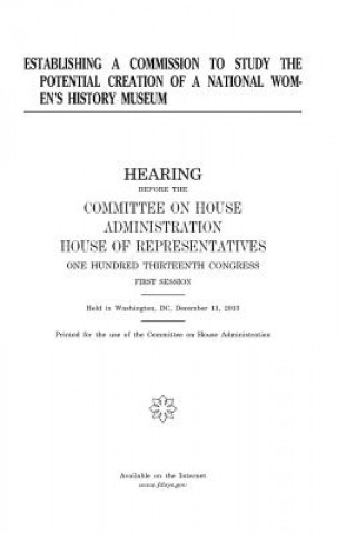 Carte Establishing a commission to study the potential creation of a National Women's History Museum United States Congress