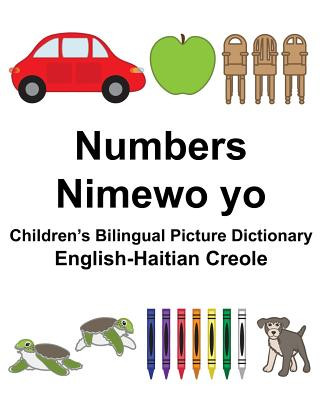 Книга English-Haitian Creole Numbers/Nimewo yo Children's Bilingual Picture Dictionary Richard Carlson Jr