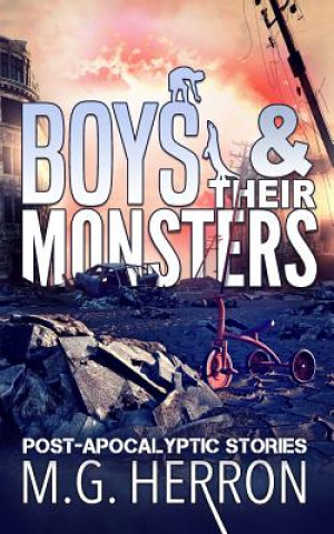 Kniha Boys & Their Monsters M G Herron