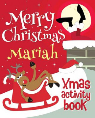 Książka Merry Christmas Mariah - Xmas Activity Book: (Personalized Children's Activity Book) Xmasst