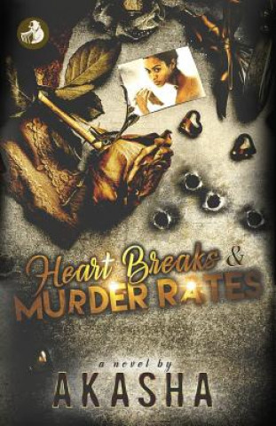 Kniha Heart Breaks & Murder Rates Akasha Reeder