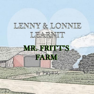 Carte Lenny & Lonnie Learnit: Mr. Fritt's Farm Papa U