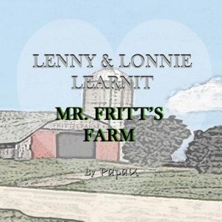 Kniha Lenny & Lonnie Learnit: Mr. Fritt's Farm Papa U