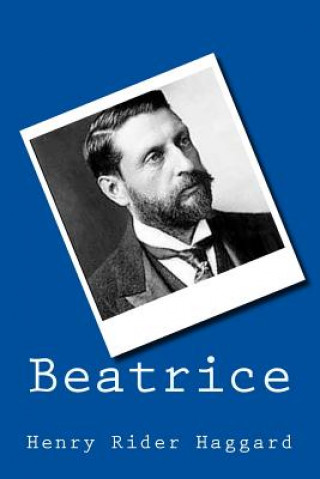 Carte Beatrice Henry Rider Haggard