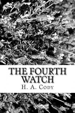 Książka The Fourth Watch H A Cody